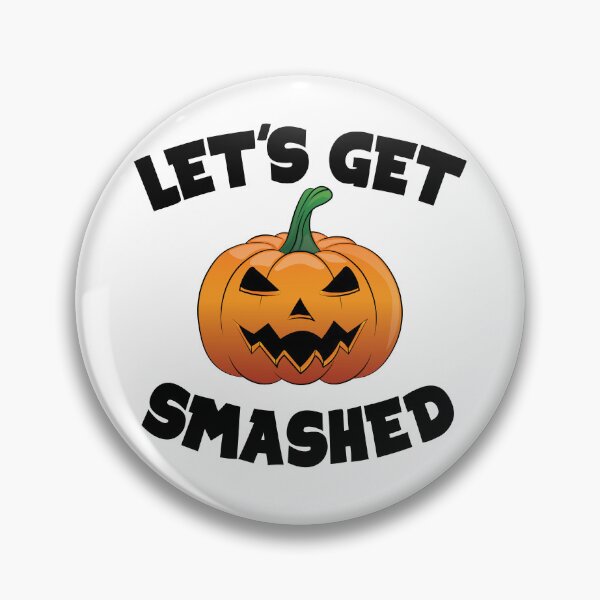 Item preview, Lets Get Smashed Happy Halloween Pumpkin Funny designed and sold by TheInkElephant.