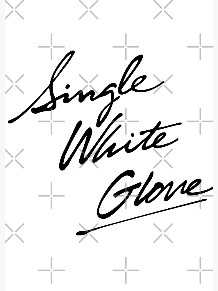 Single White Glove SWG Thriller style Michael Jackson Poster