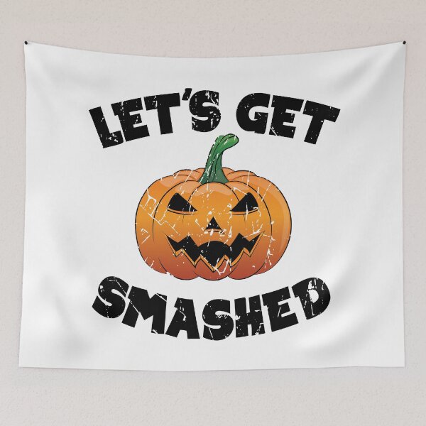 Item preview, Lets Get Smashed Happy Halloween Pumpkin Funny designed and sold by TheInkElephant.