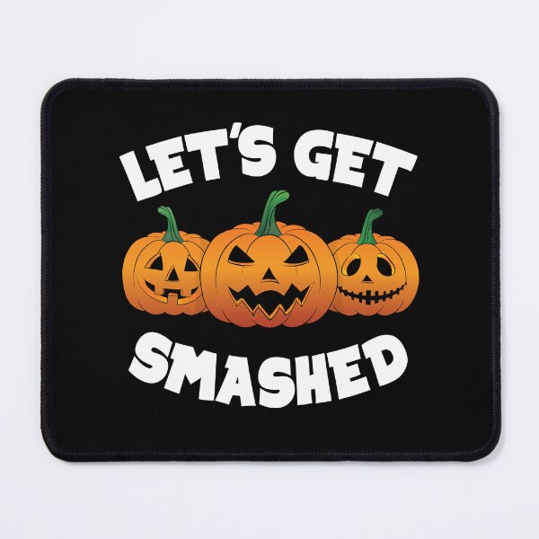 Item preview, Lets Get Smashed Happy Halloween Pumpkin Pun designed and sold by TheInkElephant.