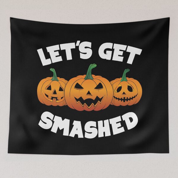 Item preview, Lets Get Smashed Happy Halloween Pumpkin Pun designed and sold by TheInkElephant.