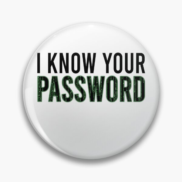 Item preview, I know your password designed and sold by Bigilyy.