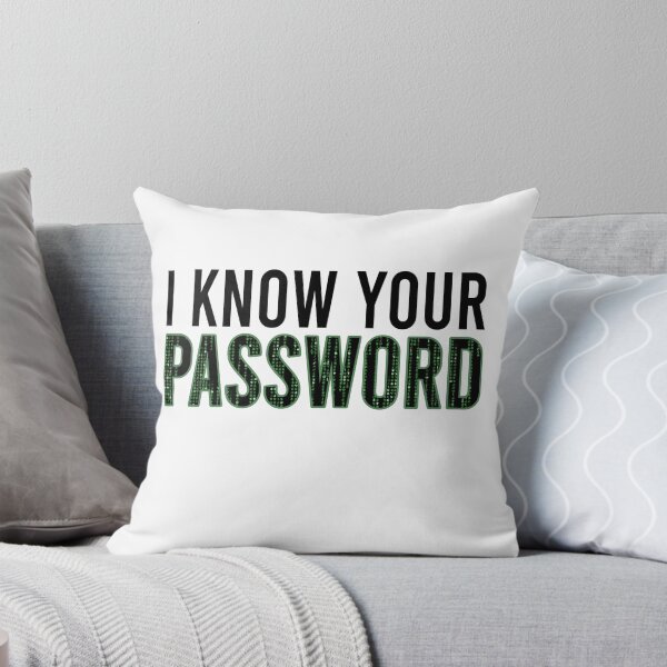 Item preview, I know your password designed and sold by Bigilyy.