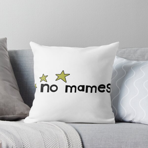 Item preview, no mames designed and sold by ReverendMothman.