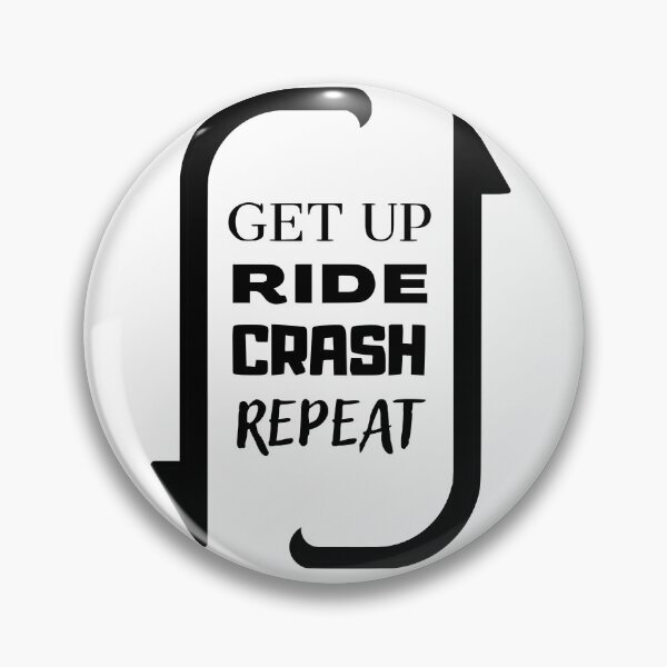 Item preview, Get Up, Ride, Crash, REPEAT! designed and sold by MTB  ElitE.