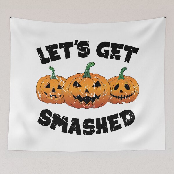 Item preview, Lets Get Smashed Happy Halloween Pumpkin Pun designed and sold by TheInkElephant.
