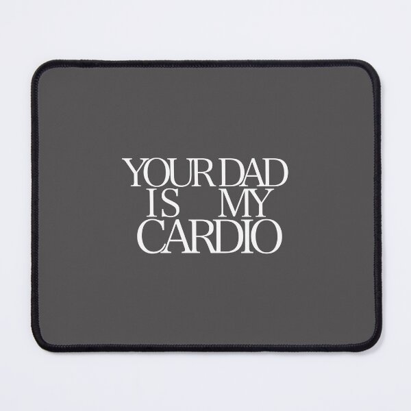 Item preview, your dad is my cardio | Shirts That Go Hard Aesthetic | Home Decor Sticker Pack Collage | HECKINFAROUT designed and sold by Two Otters Co.