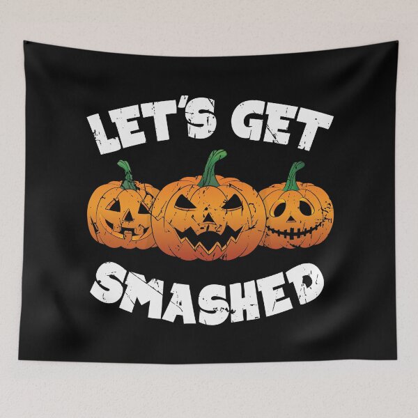 Item preview, Lets Get Smashed Happy Halloween Pumpkin Pun designed and sold by TheInkElephant.