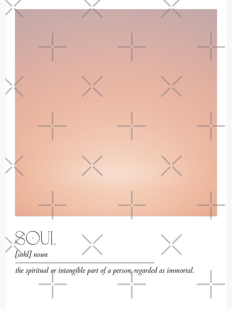 "Soul Definition" Poster for Sale by gatestucker Redbubble