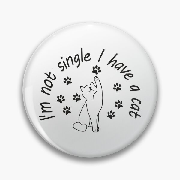 Item preview,  I'm Not Single I Have a Cat designed and sold by saidox.
