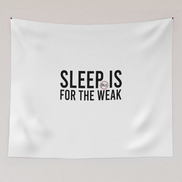 Item preview, Sleep is for the weak designed and sold by Bigilyy.