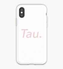 Tau. iPhone Case