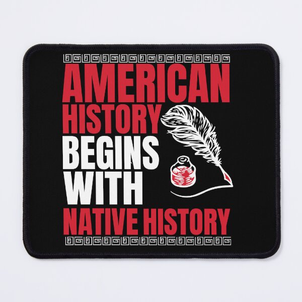 Item preview, American History Begins with Native History designed and sold by YaNative.