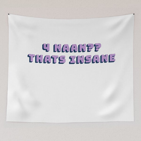 Item preview, 4 naan that's insane peep show quote designed and sold by CatsHappy.