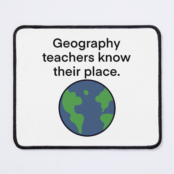 Item preview, Geography teachers know their place. designed and sold by MoonNoa.