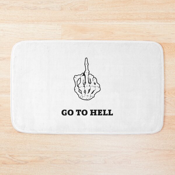Item preview, Go to hell fuck designed and sold by The Trend Shopl.