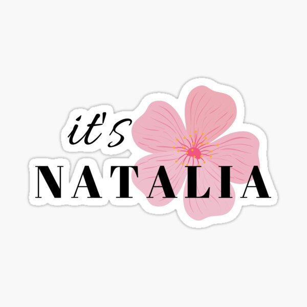 it-s-natalia-my-name-is-natalia-natalia-sticker-for-sale-by