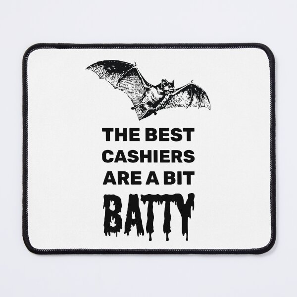 Item preview, The best cashiers are a bit batty halloween spooky bat designed and sold by absolutdesign.