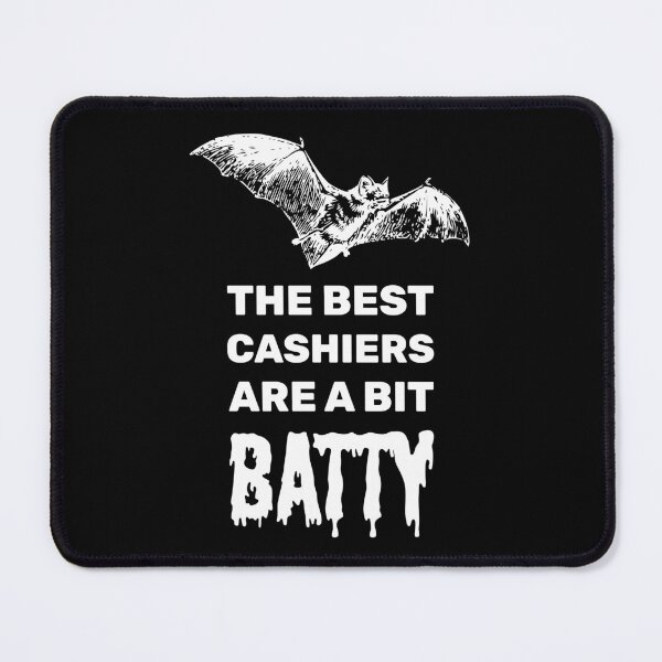 Item preview, The best cashiers are a bit batty halloween spooky bat designed and sold by absolutdesign.