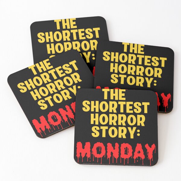 Item preview, The Shortest Horror Story, Monday. designed and sold by Peter Stawicki.
