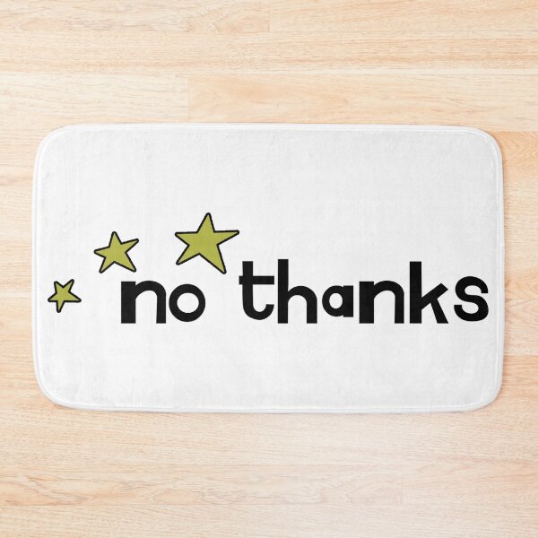 Item preview, no thanks designed and sold by ReverendMothman.