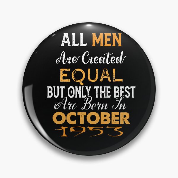 Item preview, All men are created equal but only the best are born in october 1953 designed and sold by The Nova Prints .