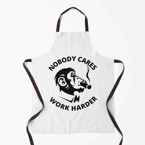 Item preview, Nobody cares work harder designed and sold by outlaw70.