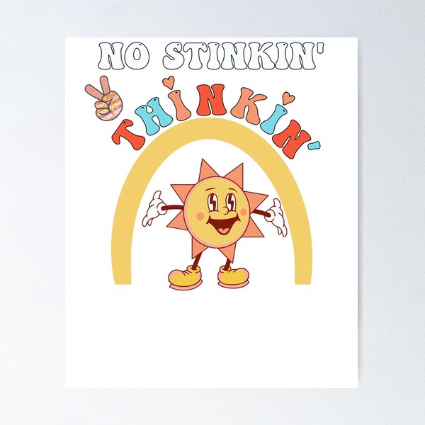 Item preview, Graphic Retro No Stinkin Thinkin Fun Motivational designed and sold by tamdevo1.