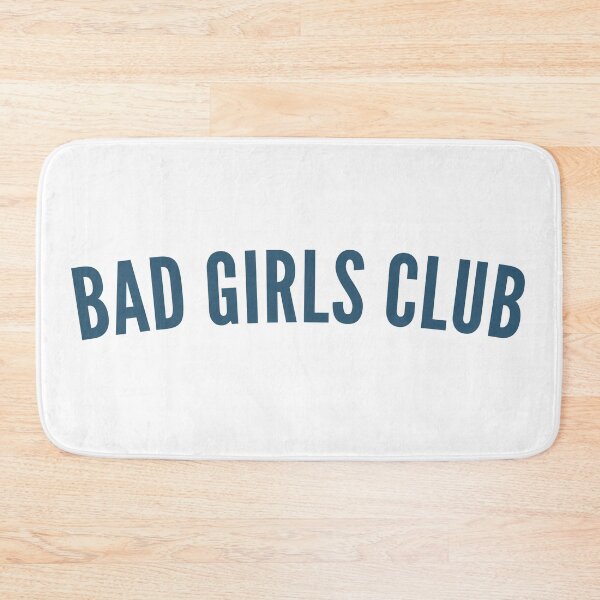 Item preview, Bad Girls Club. Funny, Sassy, NSFW, Statement. Perfect For The Bad Girls. designed and sold by That Cheeky Tee.