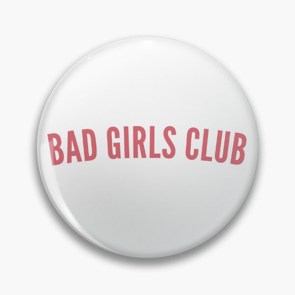 Item preview, Bad Girls Club. Funny, Sassy, NSFW, Statement. Perfect For The Bad Girls. designed and sold by That Cheeky Tee.
