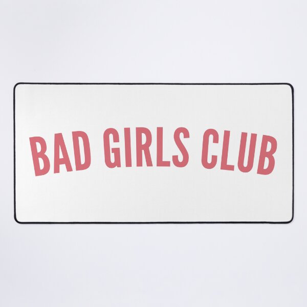 Item preview, Bad Girls Club. Funny, Sassy, NSFW, Statement. Perfect For The Bad Girls. designed and sold by That Cheeky Tee.