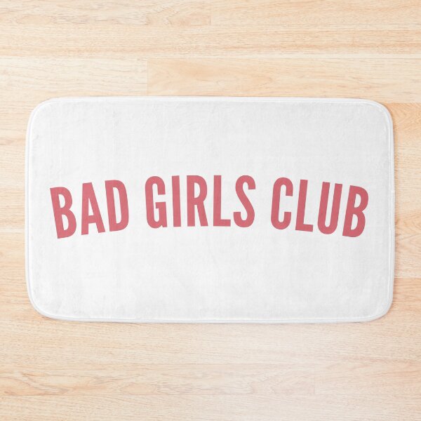 Item preview, Bad Girls Club. Funny, Sassy, NSFW, Statement. Perfect For The Bad Girls. designed and sold by That Cheeky Tee.