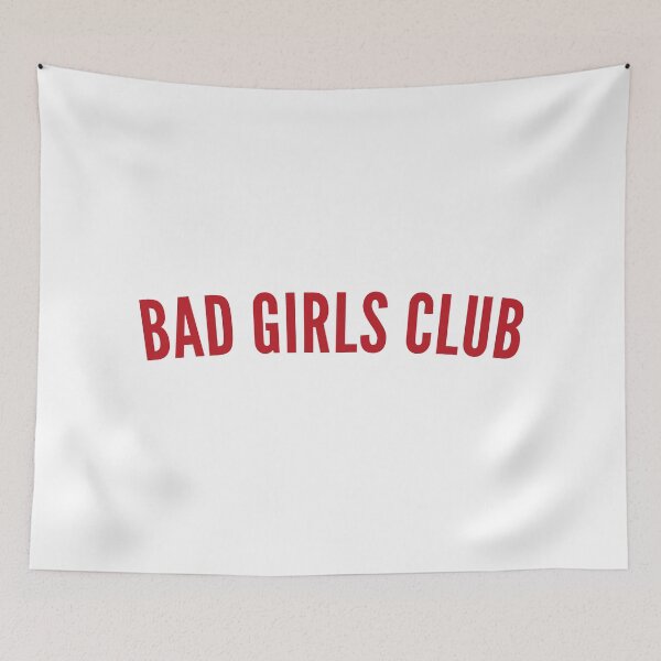 Item preview, Bad Girls Club. Funny, Sassy, NSFW, Statement. Perfect For The Bad Girls. designed and sold by That Cheeky Tee.