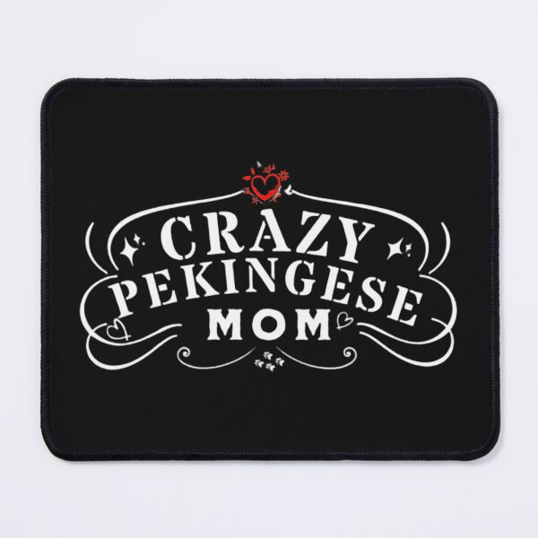 Item preview, Crazy Pekingese Mom - Pekingese Dog Lover Fun Graphic - Fun Pekingese Gifts Classic T-Shirt designed and sold by PDesigns69.