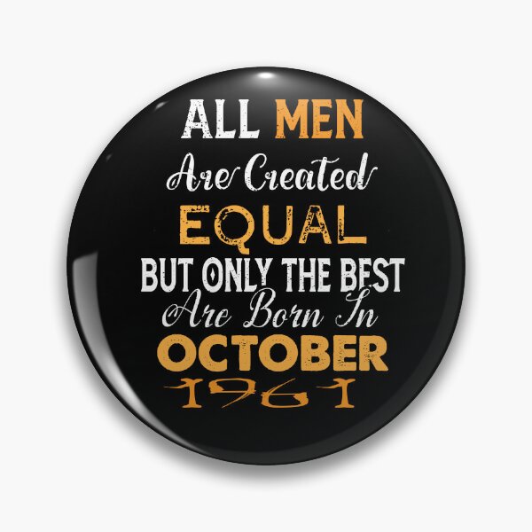 Item preview, All men are created equal but only the best are born in october 1961 designed and sold by The Nova Prints .
