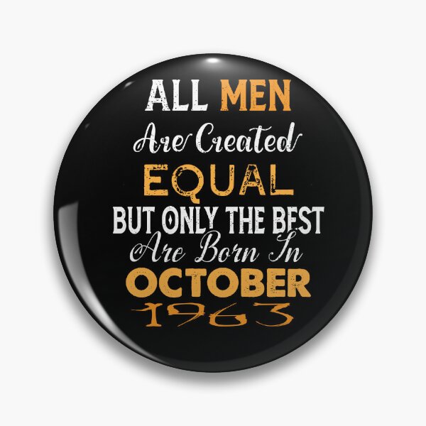 Item preview, All men are created equal but only the best are born in october 1963 designed and sold by The Nova Prints .