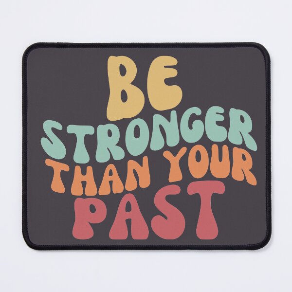 Item preview, Be Stronger Than Your Past Retro designed and sold by SunfullyYours.