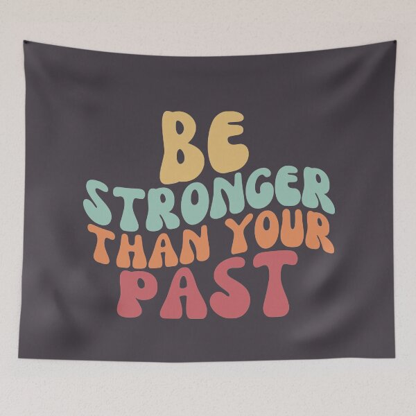 Item preview, Be Stronger Than Your Past Retro designed and sold by SunfullyYours.
