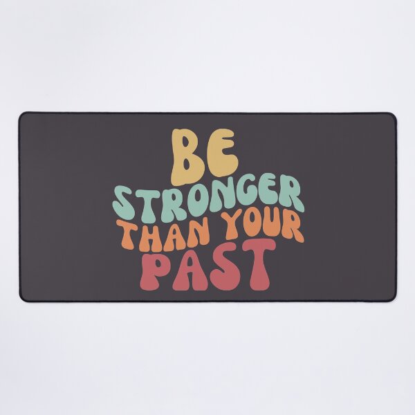 Item preview, Be Stronger Than Your Past Retro designed and sold by SunfullyYours.