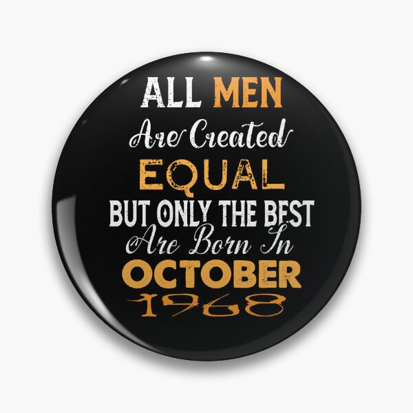 Item preview, All men are created equal but only the best are born in october 1968 designed and sold by The Nova Prints .