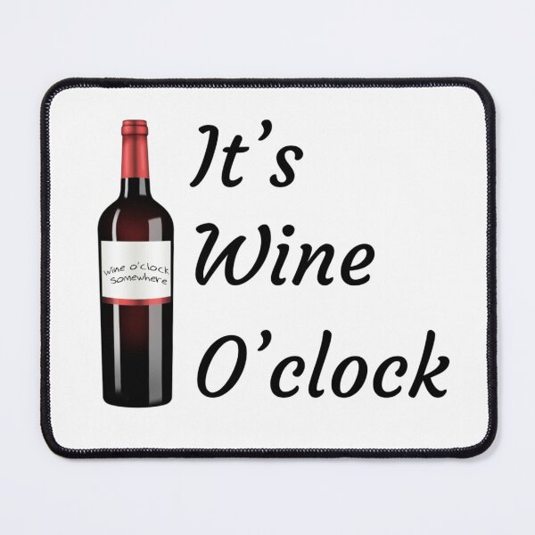 Item preview, It’s Wine O’clock Somewhere designed and sold by Gonkpoke.