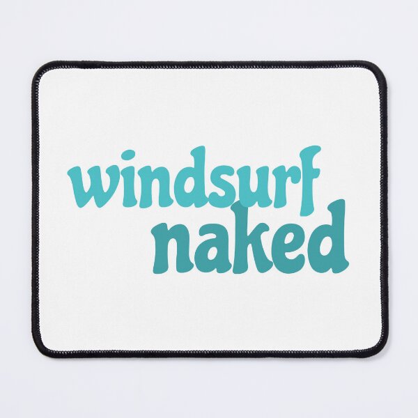 Item preview, Windsurf Naked (Classic) designed and sold by asmo9.