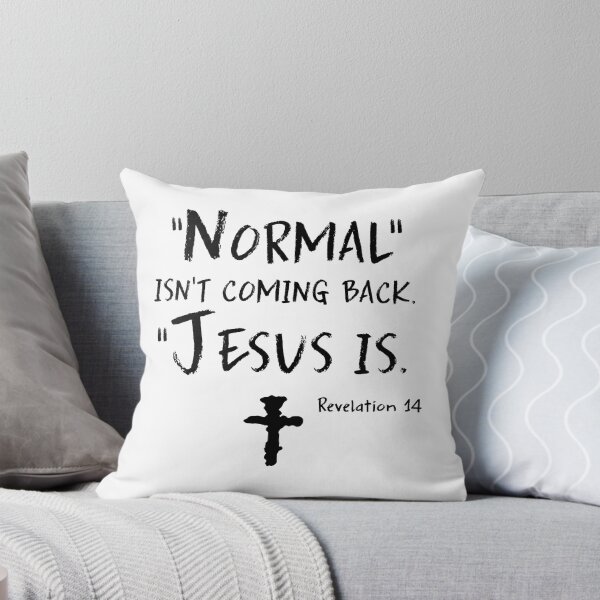 Item preview, Normal Isn’t Coming Back Jesus Is designed and sold by VivianViBerlin.