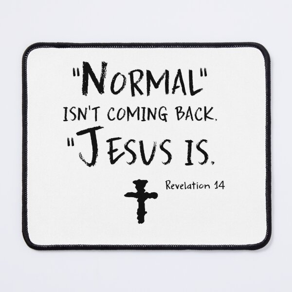 Item preview, Normal Isn’t Coming Back Jesus Is designed and sold by VivianViBerlin.