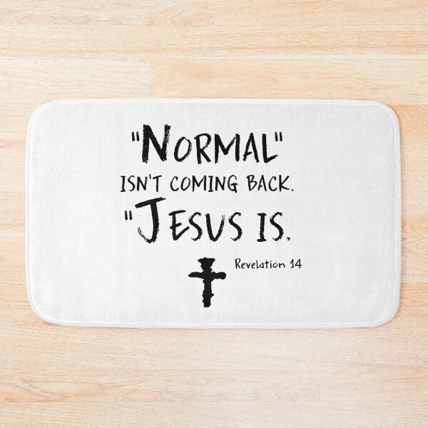 Item preview, Normal Isn’t Coming Back Jesus Is designed and sold by VivianViBerlin.