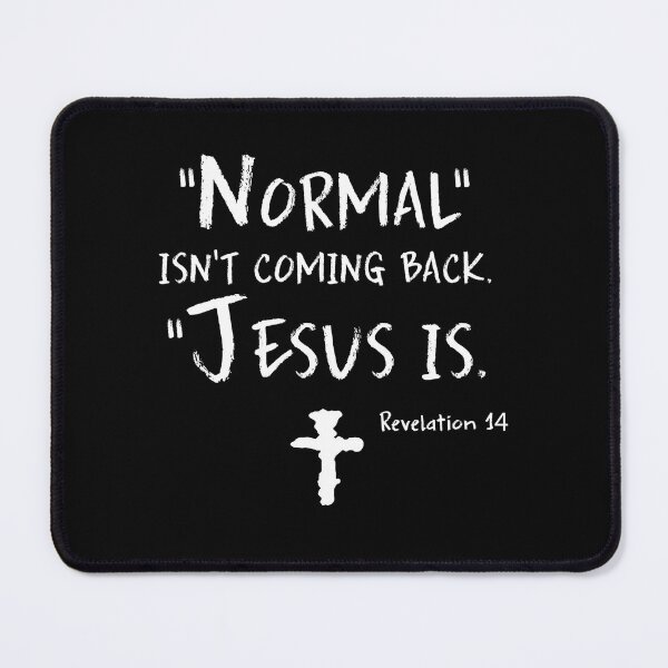 Item preview, Normal Isn’t Coming Back Jesus Is designed and sold by VivianViBerlin.