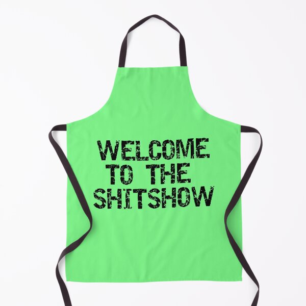 Item preview, Welcome to the Shitshow designed and sold by Gonkpoke.