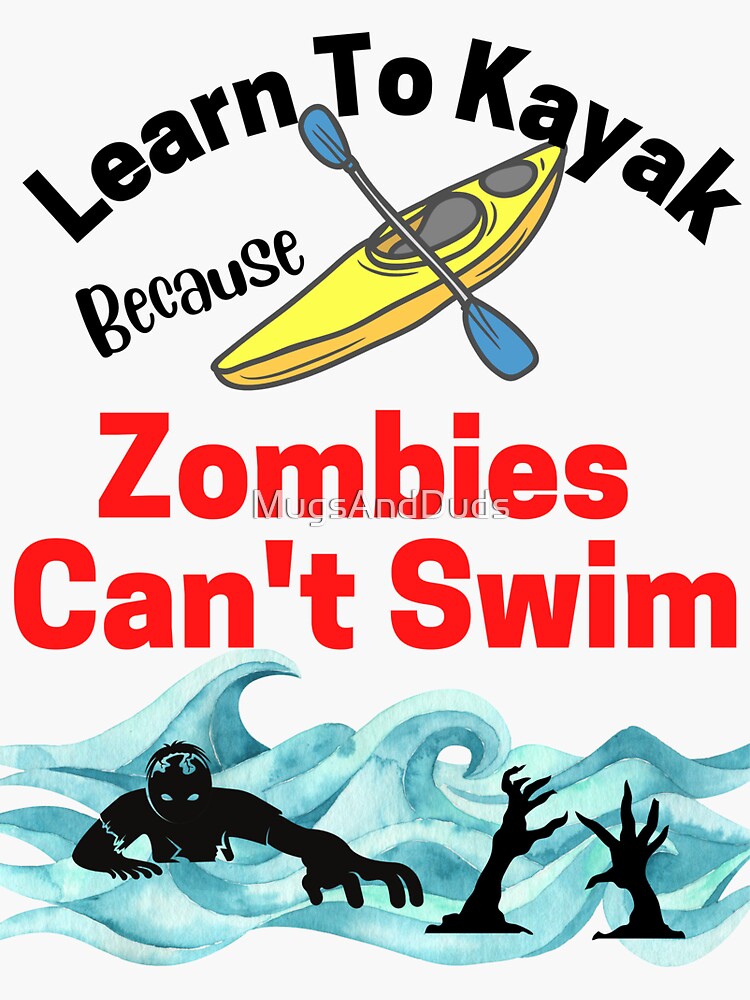 Thumbnail 3 of 3, Sticker, Learn to Kayak Because Zombies Can't Swim - Halloween designed and sold by MugsAndDuds.
