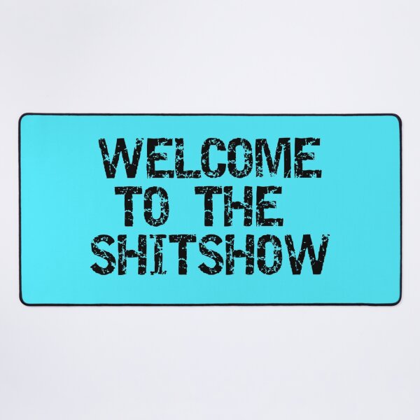 Artikelvorschau, Willkommen zur Shitshow entworfen und verkauft von Gonkpoke.
