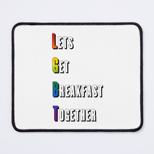 Item preview, LGBT Let's Get Breakfast Together designed and sold by chipbeing.
